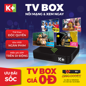 Gói K+ Trọn Vẹn TV Box 0 VND