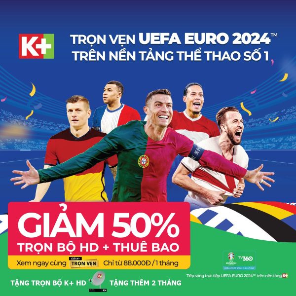 LẮp TruyỀn HÌnh K+ Xem Euro 2024